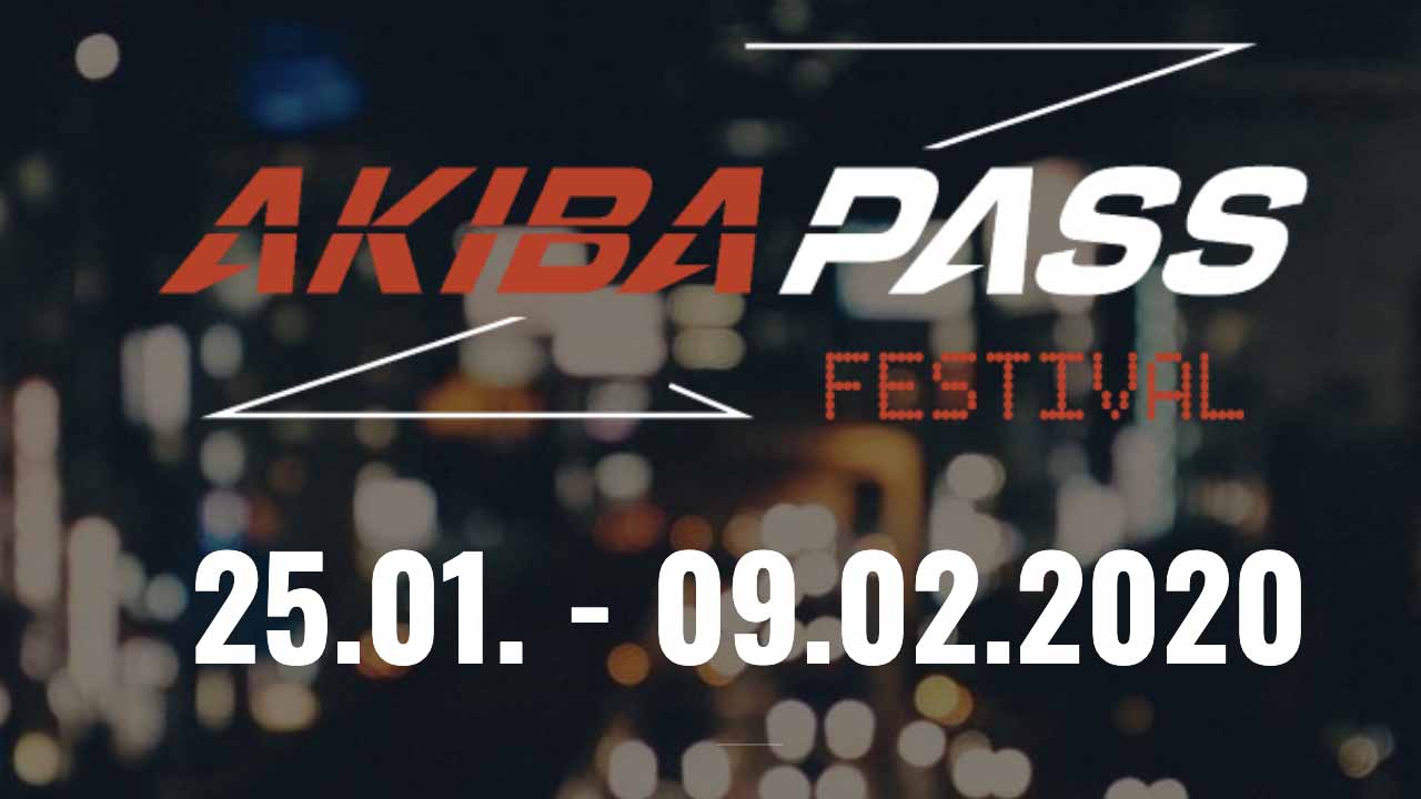 Akiba Pass Festival 2017 Tickets In diesen Städten findet das AKIBA PASS Festival 2020 statt – PattoTV